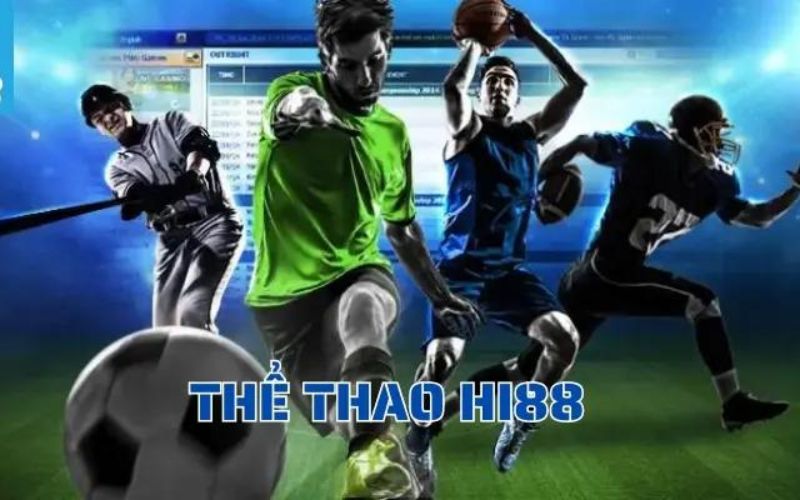 Những trải nghiệm tuyệt vời tại Thể Thao Hi88