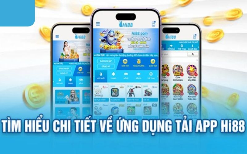 Ưu Điểm Khi Tải App Hi88